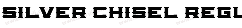 SILVER CHISEL REGULA字体转换